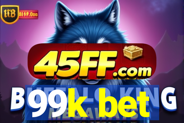 99k bet